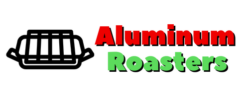 Aluminum Roasters